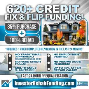 620+ Credit - Investor Fix &amp; Flip Funding - to $2,000,000.00
